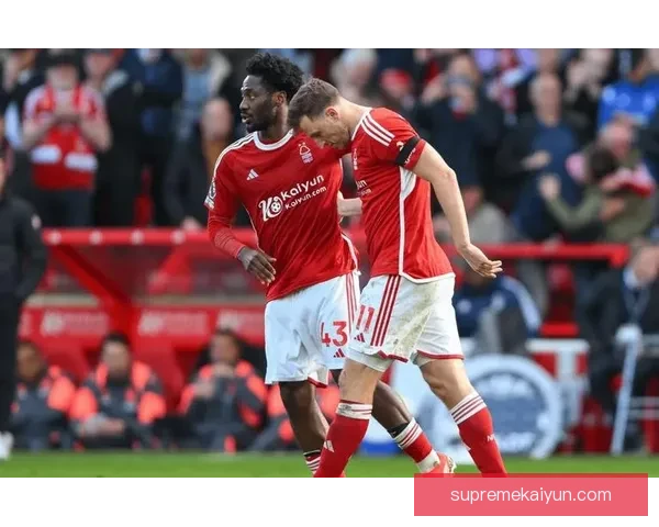 诺丁汉持续提升表现，近期数据分析显示球队竞争力增强